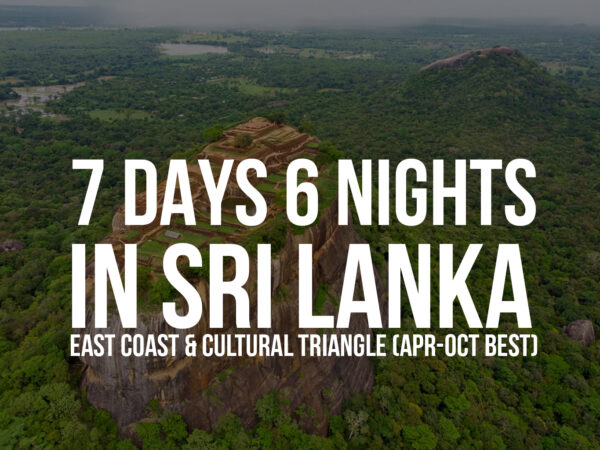 7 Days / 6 Nights in Sri Lanka- East Coast & Cultural Triangle (Apr-Oct Best)