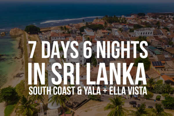 7 Days / 6 Nights in Sri Lanka – South Coast & Yala + Ella Vista